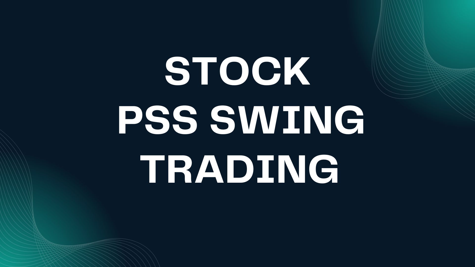 PSS SWING TRADING